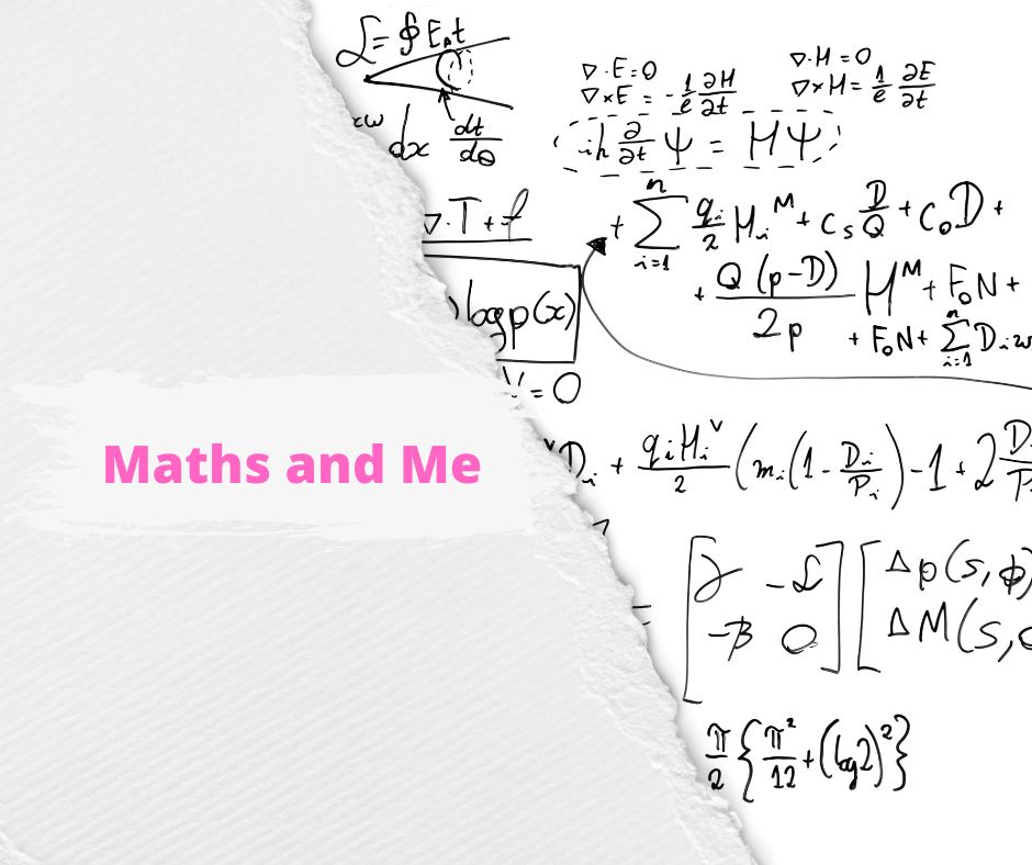 Maths and Me